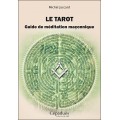 Le tarot, guide de méditation maçonnique