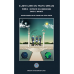 Guide suisse du Franc-Maçon Tome II